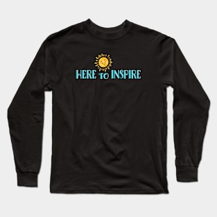 Here To Inspire - Sun Smile Long Sleeve T-Shirt